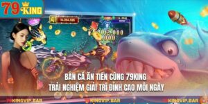 Bắn Cá Ăn Tiền