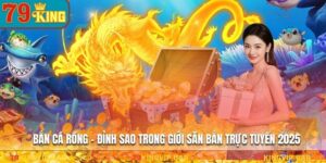 Bắn Cá Rồng