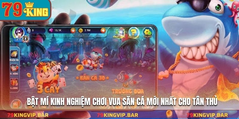 Bật mí kinh nghiệm chơi vua săn cá mới nhất cho tân thủ