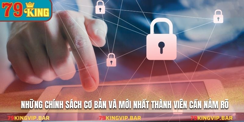 Những chính sách cơ bản và mới nhất thành viên cần nắm rõ