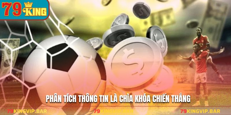 Phân tích thông tin là chìa khóa chiến thắng